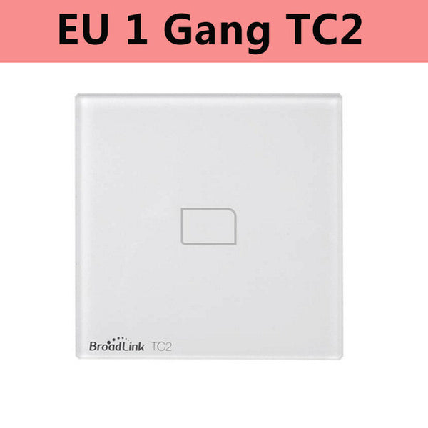 Broadlink TC2 EU US Standard 1 2 3 Gang Way Touch Light Wall Switch Dimmer Remote Smart Control via Broadlink RM Pro TC 2 Wifi