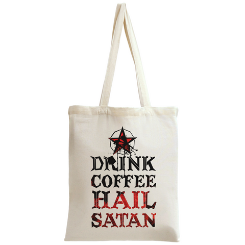 Drink Coffee Hail Satan Tote Bag
